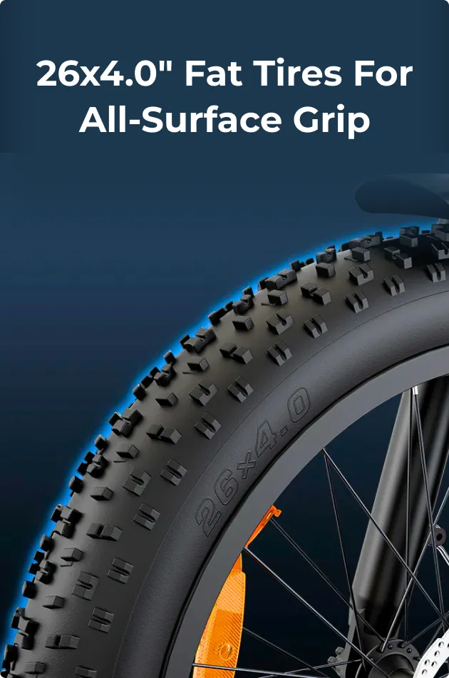 26x4.0" Fat Tires for All-Surface Grip