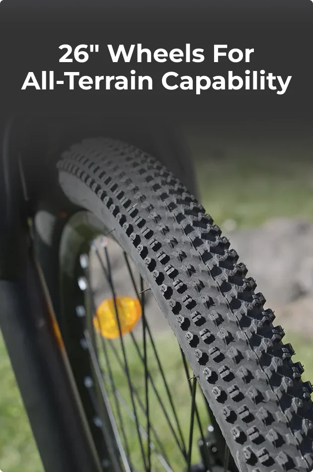 26" Wheels for All-Terrain Capability